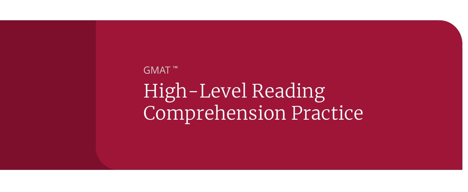 high level gmat reading comprehension practice article