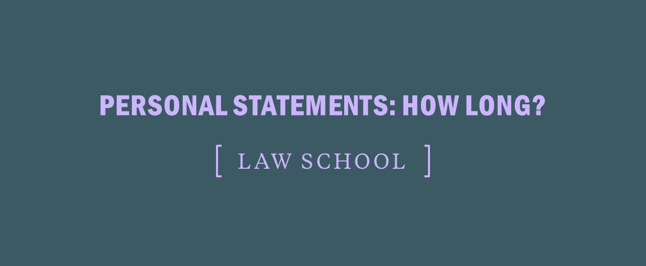 how long should your personal statement be for law school