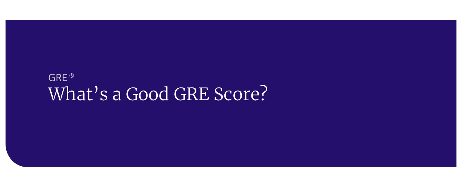 whats a good gre score